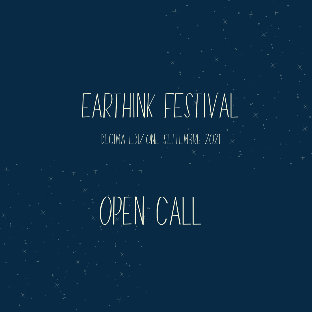 On line la OPEN CALL per Earthink Festival 2021